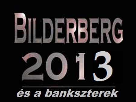 A Bilderberg-csoport és a gátlástalan bankok